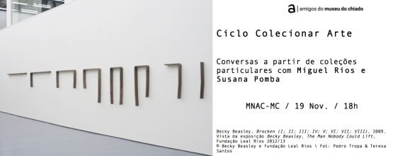 Ciclo Colecionar Arte: Conversas a partir de coleções particulares com Miguel Rios e Susana Pomba